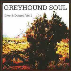 Greyhound Soul - Live & Dusted Vol. 1