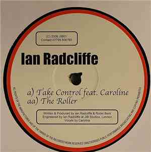 Ian Radcliffe - Take Control / The Roller