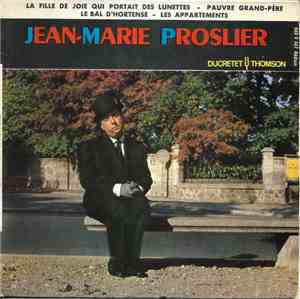 Jean-Marie Proslier - La Fille de Joie Qui Portait Des Lunettes