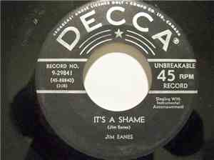 Jim Eanes - It's A Shame / Don't Go Lookin' For Trouble
