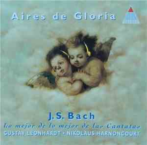 J.S. Bach –  Gustav Leonhardt, Nikolaus Harnoncourt - Aires De Gloria
