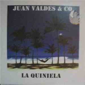 Juan Valdes & Co - La Quiniela