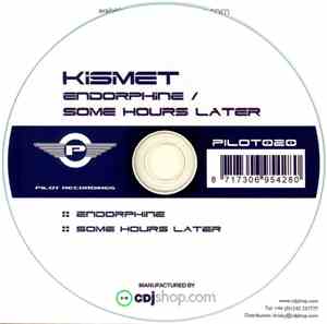 Kismet  - Endorphine / Some Hours Later