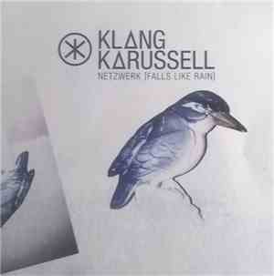 Klang Karussell - Netzwerk (Falls Like Rain)