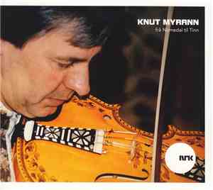 Knut Myrann - Frå Numedal Til Tinn