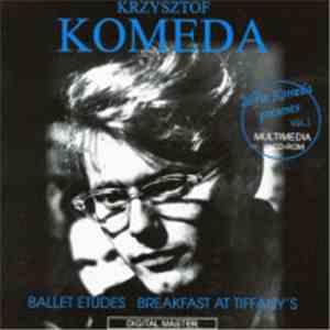 Krzysztof Komeda - Ballet Etudes / Breakfast At Tiffany's