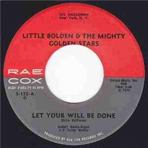 Little Bolden & The Mighty Golden Stars - Let Your Will Be Done / Coming Through The Years