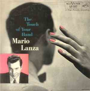 Mario Lanza - The Touch Of Your Hand