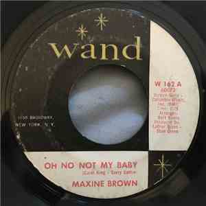 Maxine Brown - Oh No Not My Baby