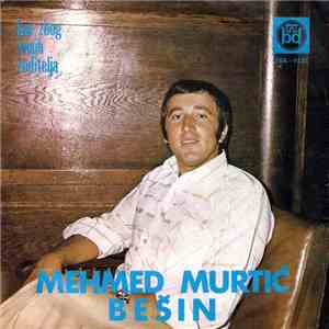 Mehmed Murtić Bešin - Sve Zbog Tvojih Roditelja