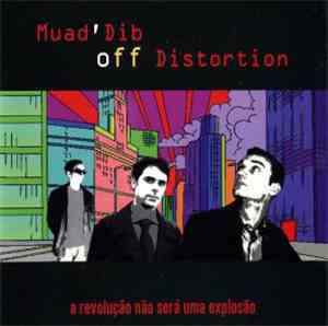 Muad'Dib Off Distortion - A Revolução Não Será Uma Explosão