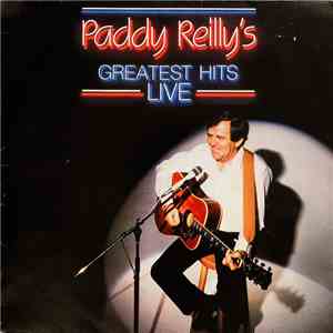 Paddy Reilly - Paddy Reilly's Greatest Hits - Live