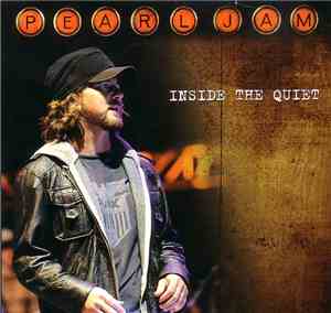 Pearl Jam - Inside The Quiet