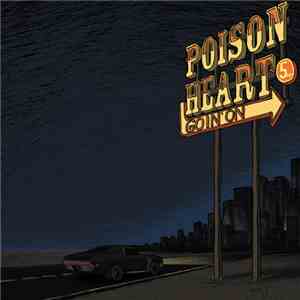 Poison Heart - Goin' On