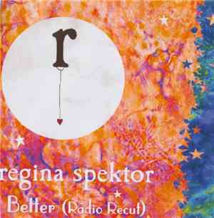 Regina Spektor - Better (Radio Recut)