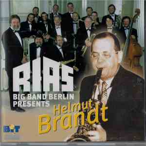 Rias Big Band Berlin Presents Helmut Brandt - Rias Big Band Berlin Presents Helmut Brandt