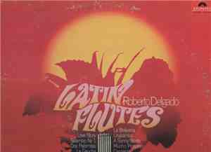 Roberto Delgado - Latin Flutes