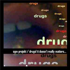 SGM Projekt - Drugs! It Doesn't Really Matters