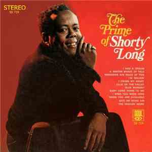 Shorty Long  - The Prime Of