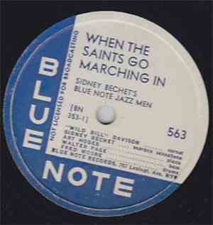 Sidney Bechet's Blue Note Jazz Men - When The Saint Go Marching In / Basin Street Blues
