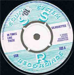 Silhouettes / Tommy McCook - In Times Like These / In Times Like These (Instrumental)