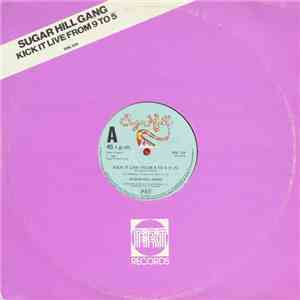 Sugar Hill Gang - Kick It Live From 9 To 5 / The Lover In You