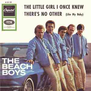 The Beach Boys - The Little Girl I Once Knew / There's No Other (Like My Baby)