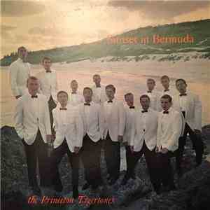 The Princeton Tigertones - Sunset In Bermuda