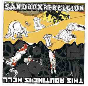 This Routine Is Hell, Sandbox Rebellion - This Routine Is Hell / Sandbox Rebellion Split