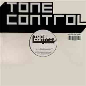 Tone Control - Take It To The Top EP