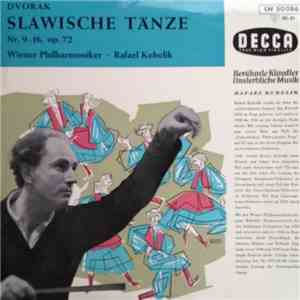 Antonín Dvořák, Wiener Philharmoniker, Rafael Kubelik - Slawische Tänze Nr. 9 - 16, op. 72
