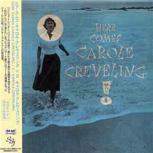 Carole Creveling - Here Comes Carole Creveling + 2