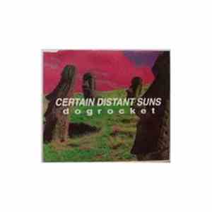 Certain Distant Suns - Dogrocket