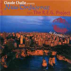 Claude Challe Presents The R.E.G. Project - New Oriental