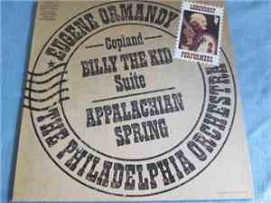 Copland, Eugene Ormandy, The Philadelphia Orchestra - Billy The Kid / Appalachian Spring