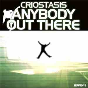 Criostasis - Anybody Out There