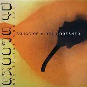 DJ Spooky That Subliminal Kid - Songs Of A Dead Dreamer