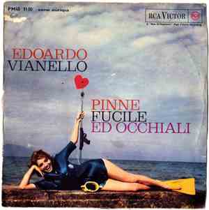 Edoardo Vianello - Pinne, Fucile Ed Occhiali