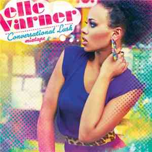 Elle Varner - Conversational Lush