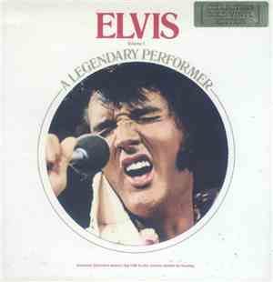 Elvis Presley - A Legendary Performer - Volume 1