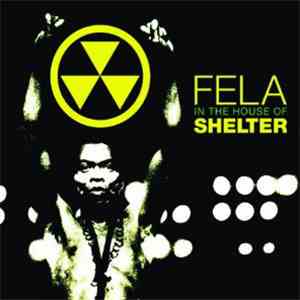 Fela - In The House Of Shelter