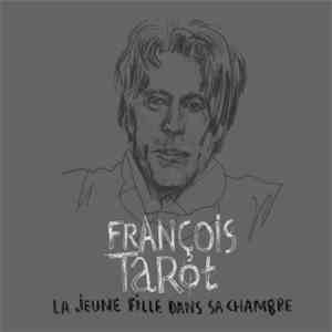 François Tarot - La jeune fille dans sa chambre