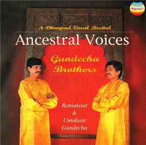 Gundecha Brothers - Ancestral Voices
