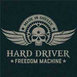 Hard Driver - Freedom Machine