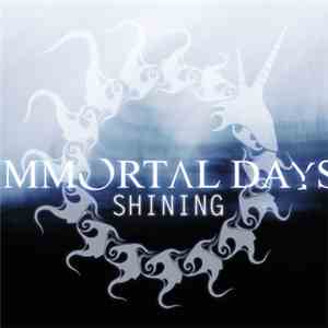 Immortal Days - Shining