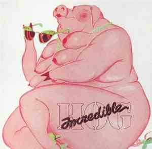 Incredible Hog - Incredible Hog