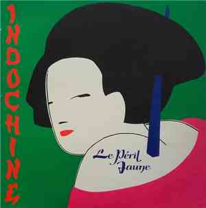 Indochine - Le Péril Jaune
