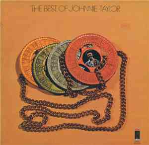 Johnnie Taylor - The Best Of Johnnie Taylor