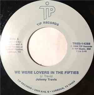 Johnny Travis - We Were Lovers In The Fifties / The Night & The Day