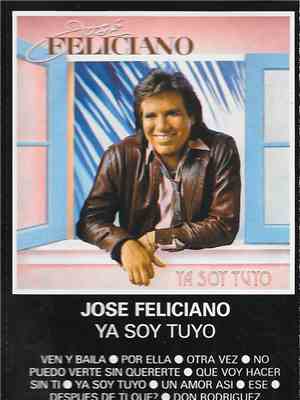 José Feliciano - Ya Soy Tuyo